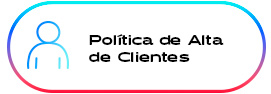 Política de Alta Clientes